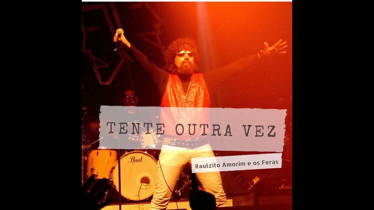Tente outra vez | Raul Seixas | Raulzito Amorim e os Feras Cover