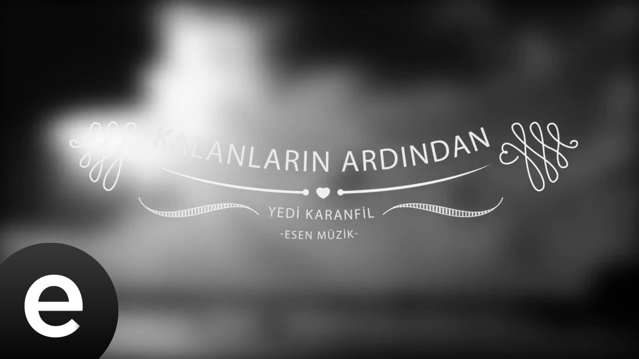 Kalanların Ardından - Yedi Karanfil (Seven Cloves) - Official Audio