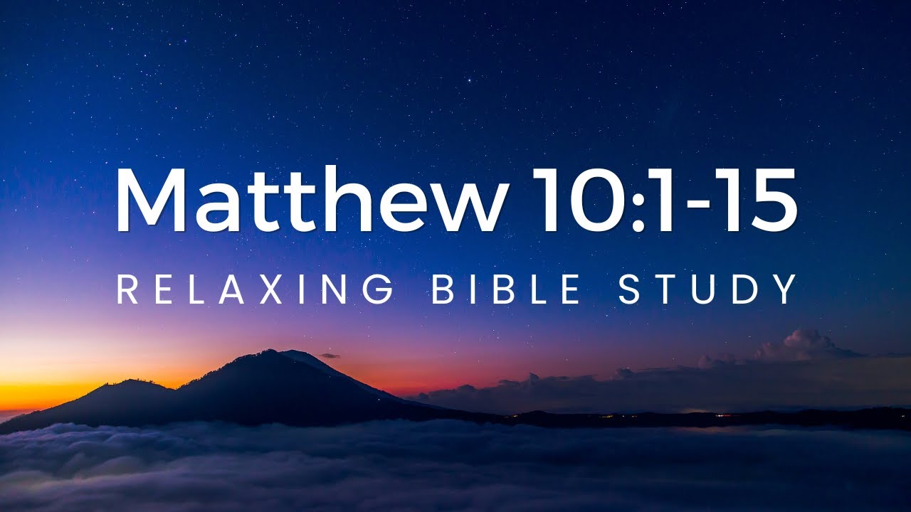 MHB 210 - Matthew 10:1-15