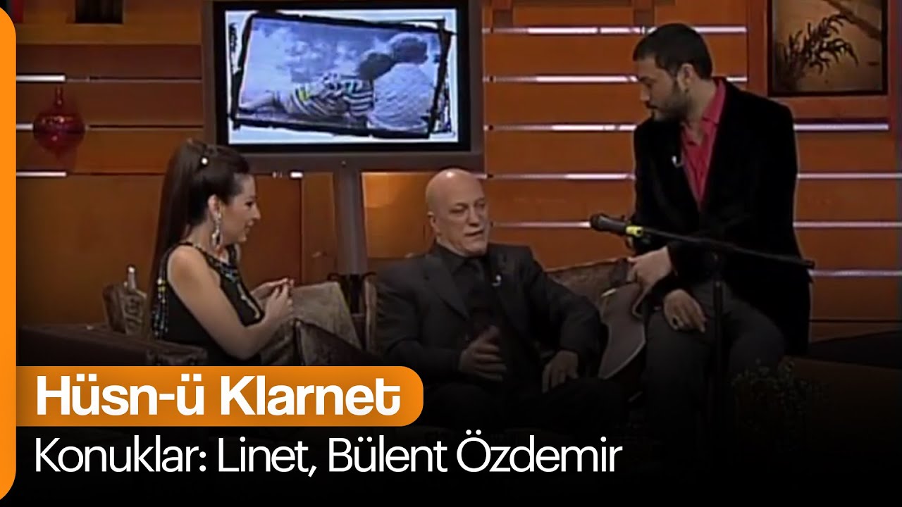 Hüsn-ü Klarnet - 12.Bölüm (Konuklar: Linet, Bülent Özdemir)