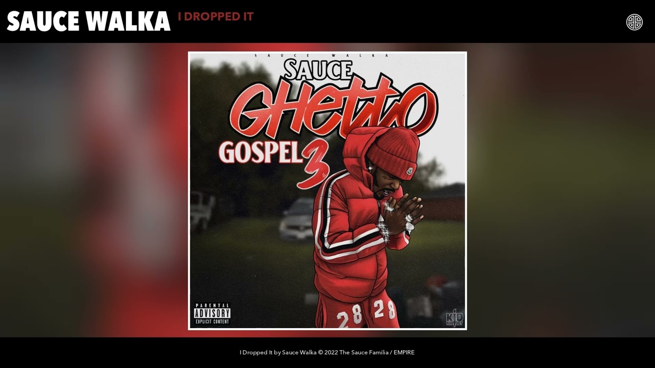 Sauce Walka - I Dropped It (Official Audio)