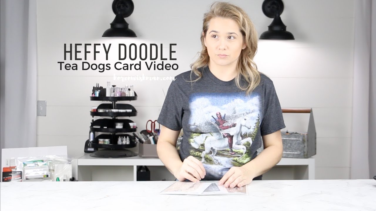 Heffy Doodle Tea Dogs Card Video