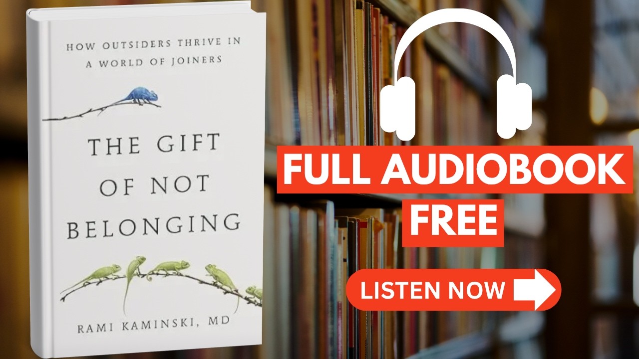 The Gift of Not Belonging Rami Kaminski MD [ Full Audiobook Free ]