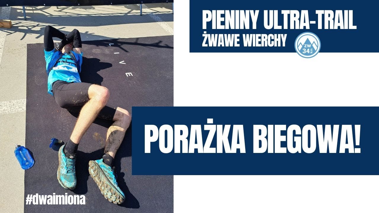 Pieniny Ultra Trial 2025 – Żwawe Wierchy – PORAŻKA BIEGOWA