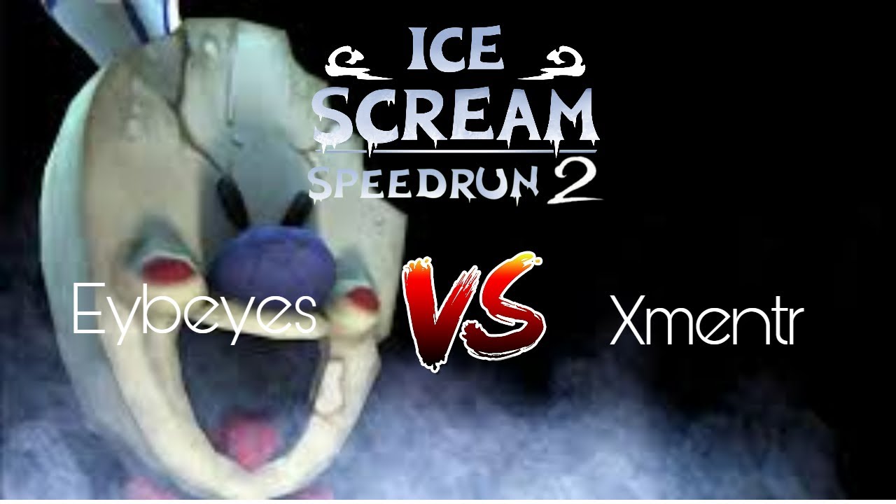 @EYBEYES.official  İle İce Scream 1 Speedrun