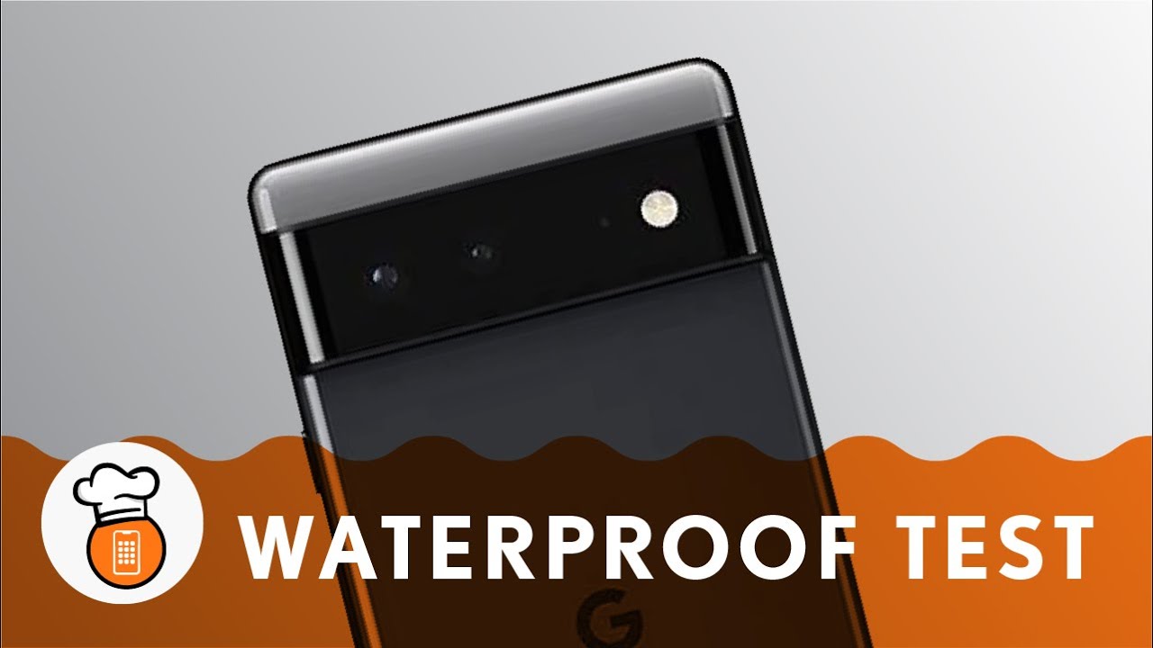 Is The Pixel 6 Pro Waterproof? Pixel 6 Pro Water Test