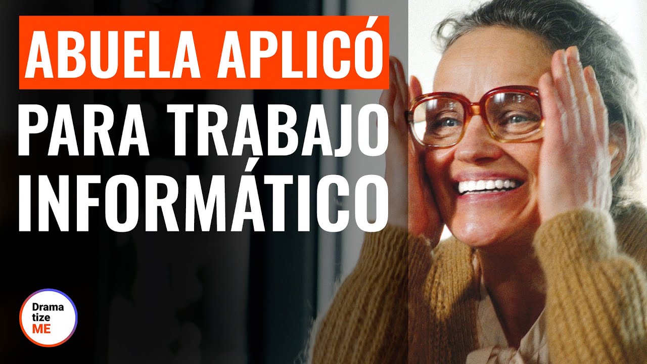 Abuela Aplicó Para Trabajo De Informática | @DramatizeMe Español