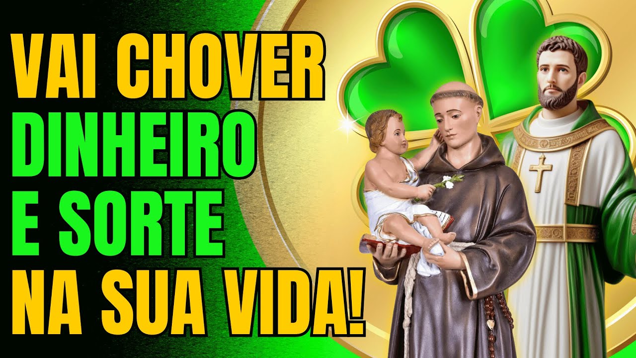 Receba muito Dinheiro e Sorte com a Oração a Santo Antônio e São Cono