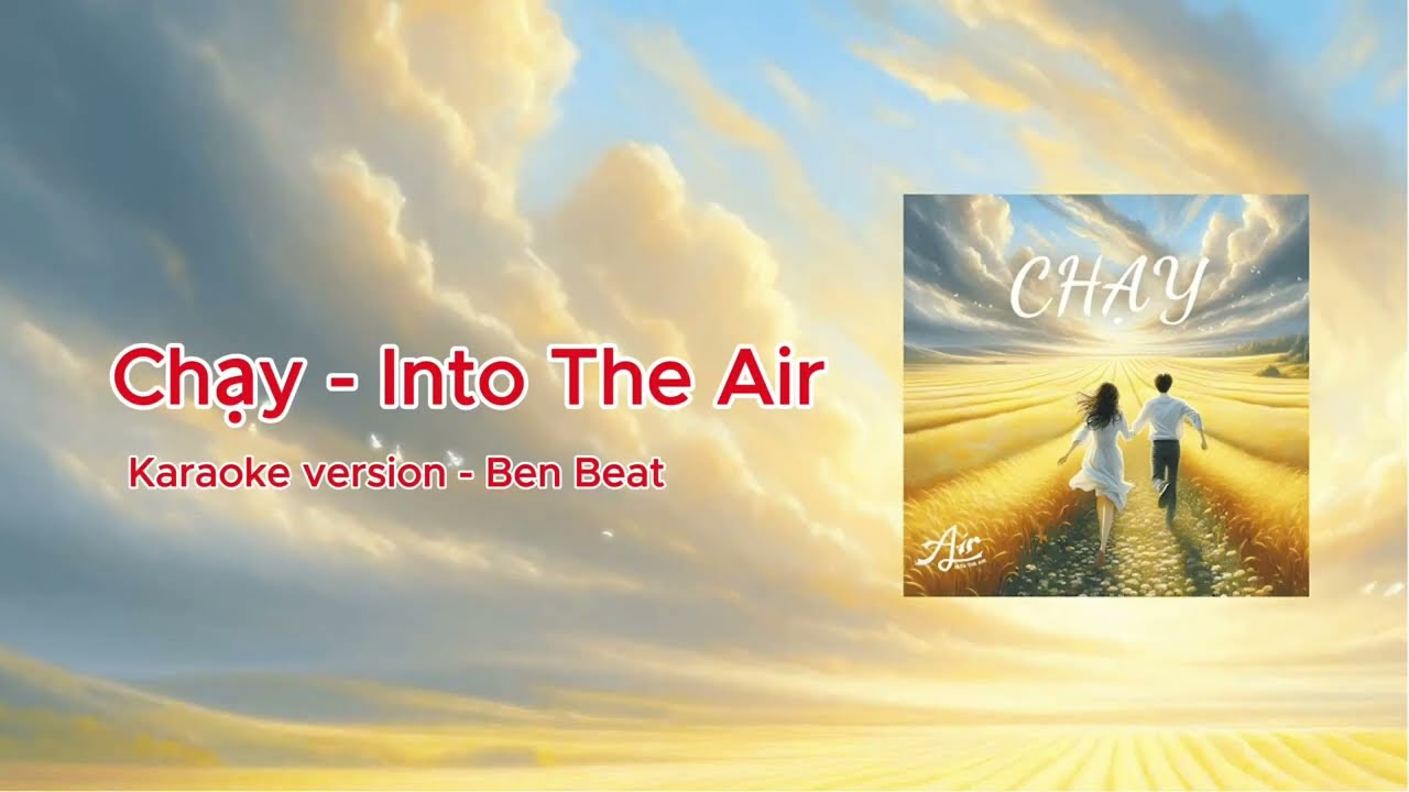 Chạy - Into The Air | KARAOKE | BEN BEAT