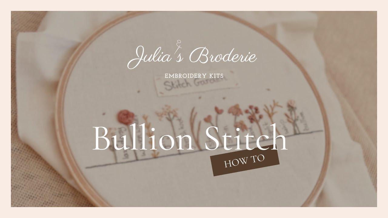 Bullion Stitch Tutorial - How to embroider Bullion Stitch