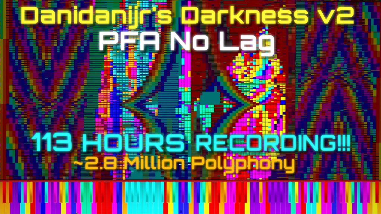 [Black MIDI] Danidanijr's Darkness V2 - 29.7 Million | PFA NO LAG!!!!!