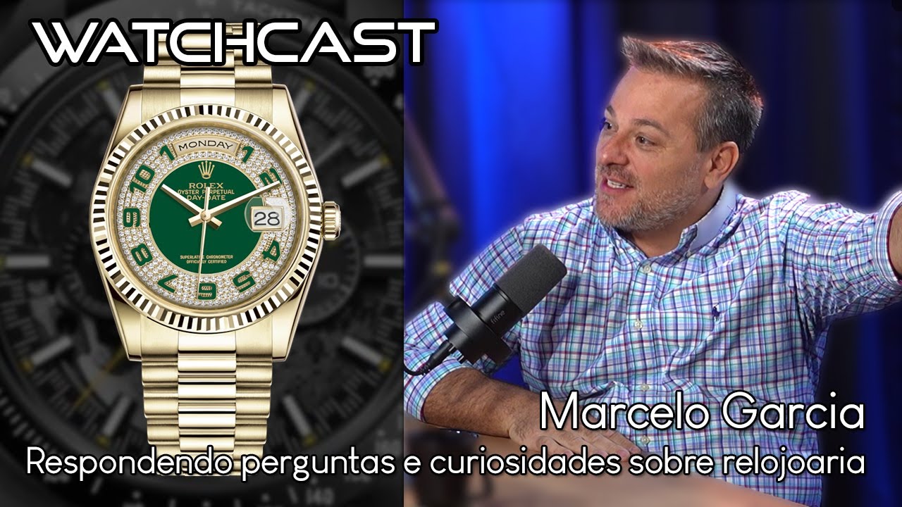 WatchCast EP 42 -  Com Marcelo Garcia | Respondendo perguntas e curiosidades sobre relojoaria