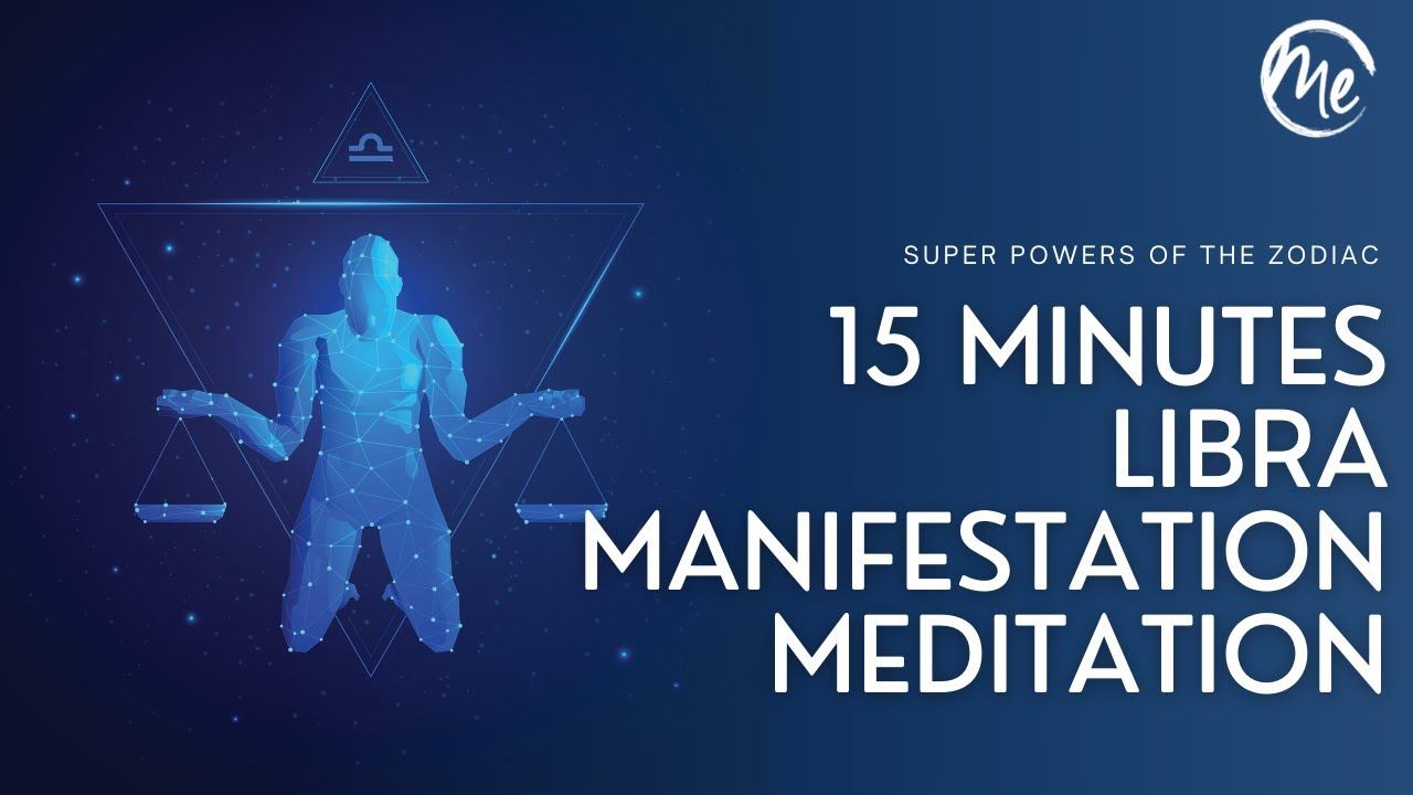 15 Minutes | Libra Manifestation | Guided Meditation | MindEasy