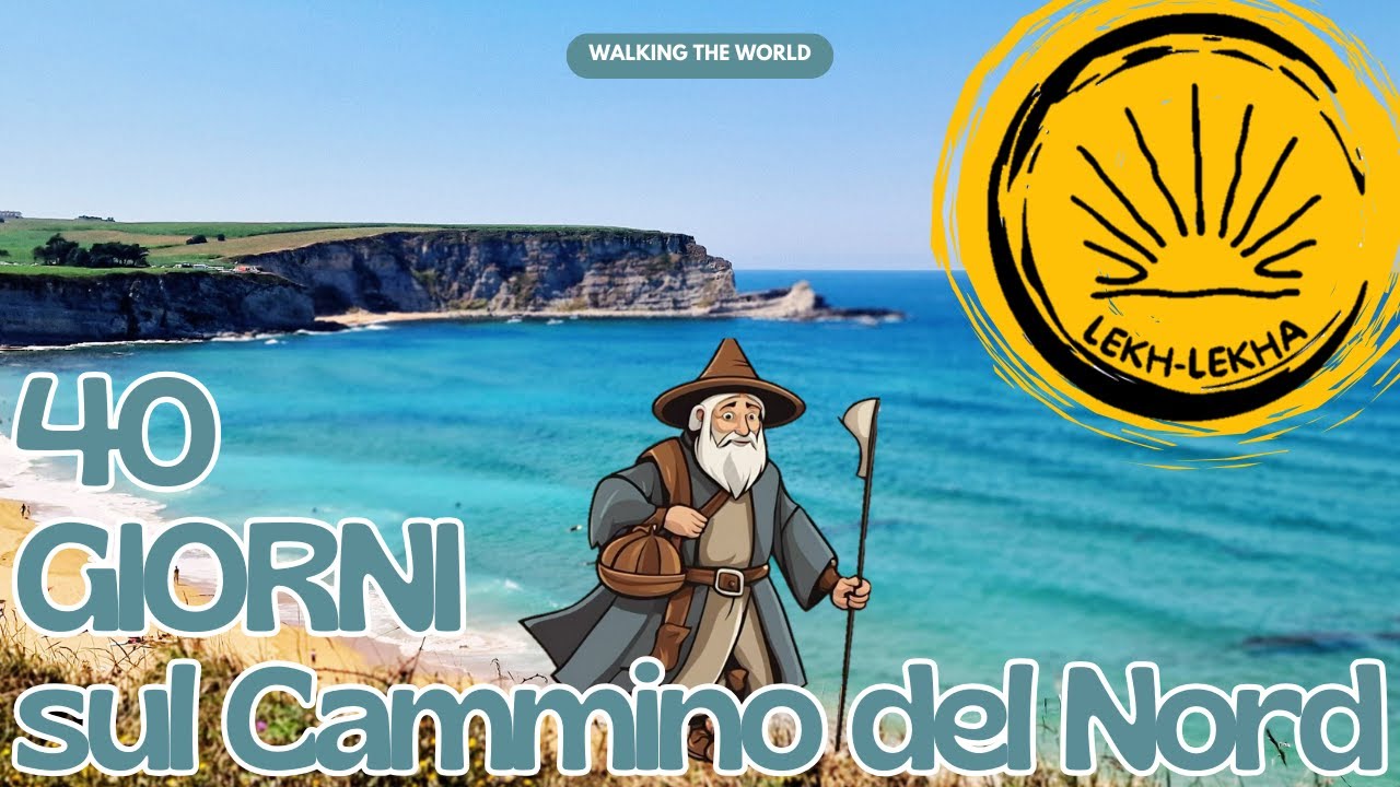 IL CAMMINO DEL NORD - Da Lourdes alla Fine del Mondo a fianco dell'Oceano