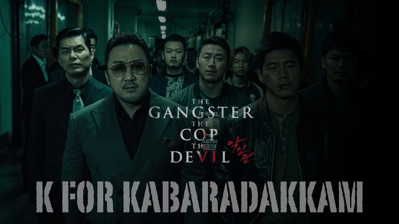 The Gangster The Cop The Devil | K for kabaradakkam | Ma Dong-seok |Tamil edit | Do vibez