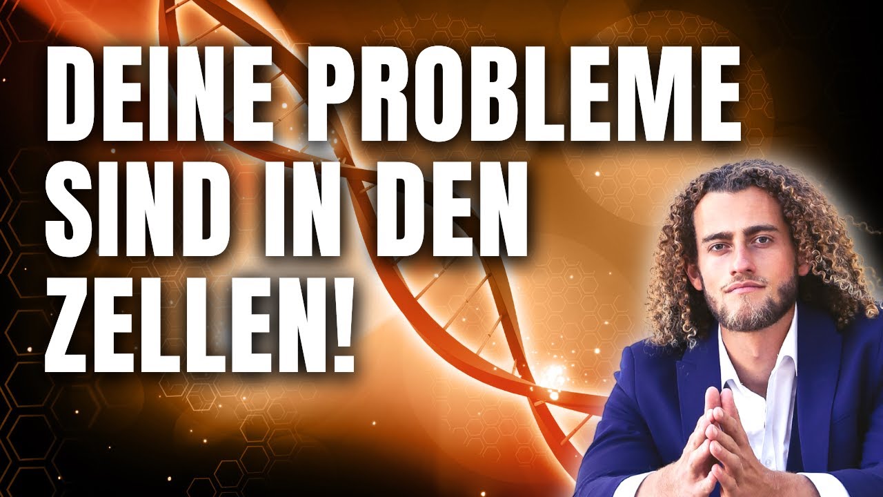 Emotionale & Mentale Probleme sind in Wirklichkeit in Deinen Zellen 🧬