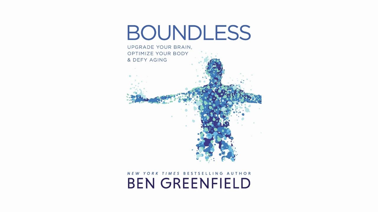 Ben Greenfield - Boundless [Resumen completo en español]