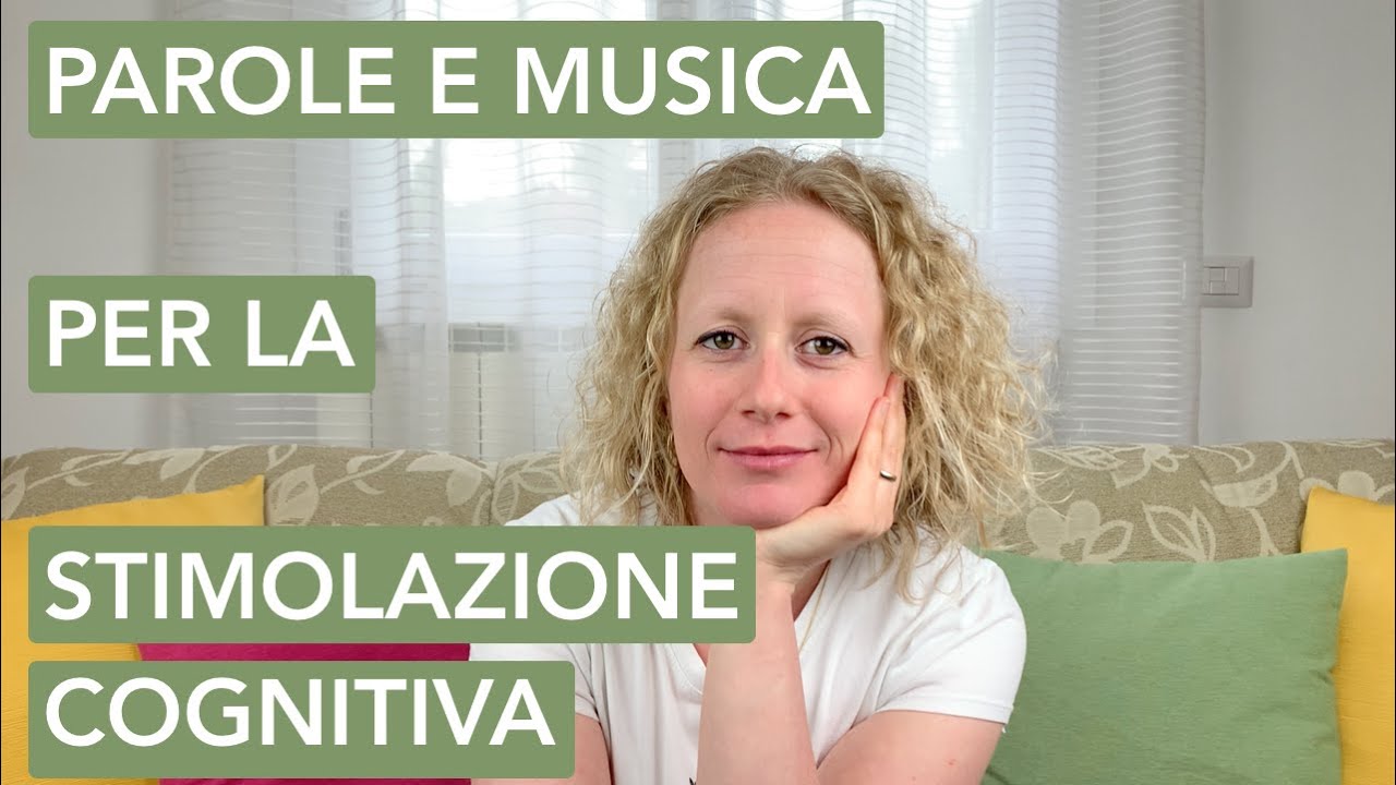 PAROLE e MUSICA per la stimolazione cognitiva