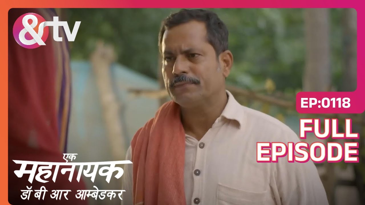 Ramji backed Bhim | Ek Mahanayak - Dr B R Ambedkar | Full Ep. 118 | And TV
