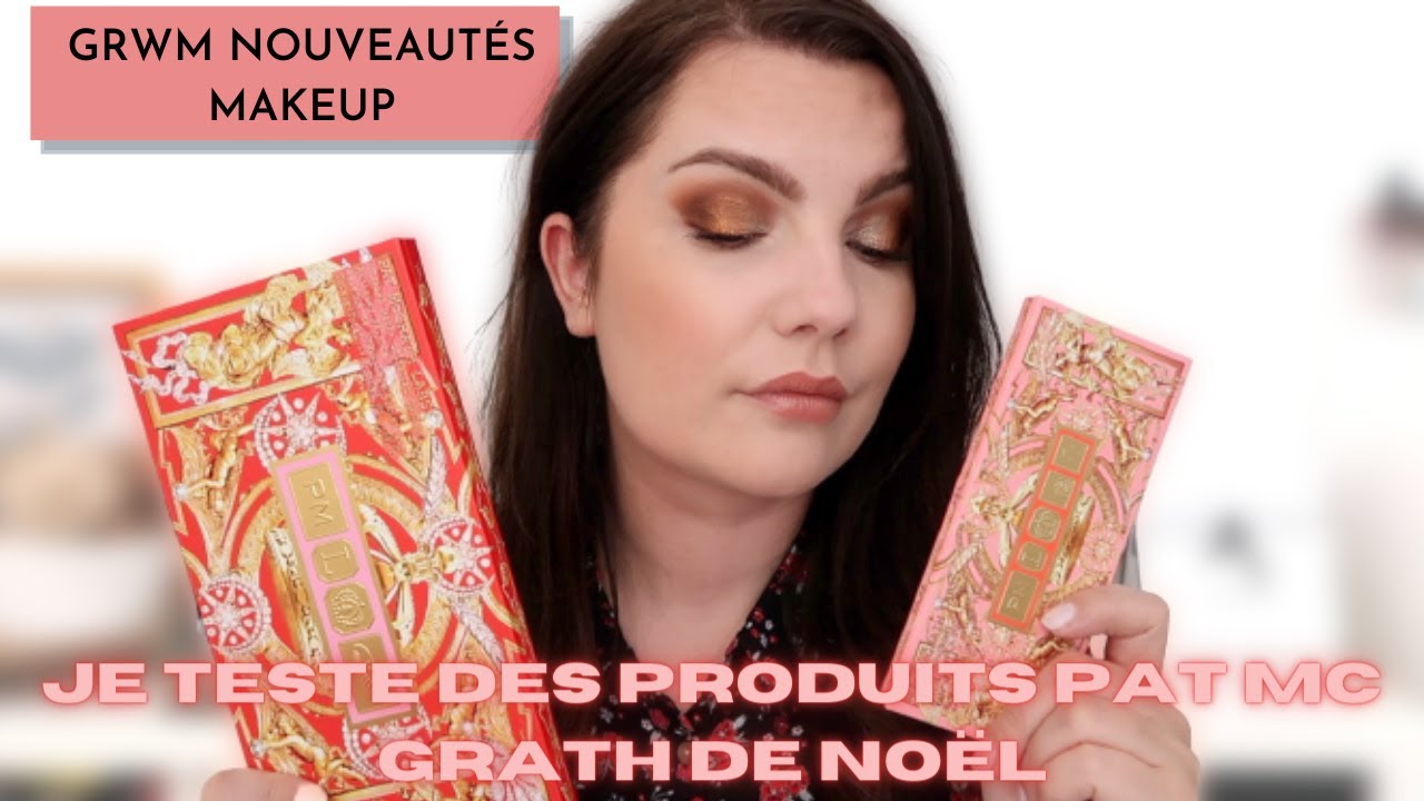 GRWM JE TESTE DES NOUVEAUTÉS PAT MC GRATH DE NOËL - NOVEMBRE 2021