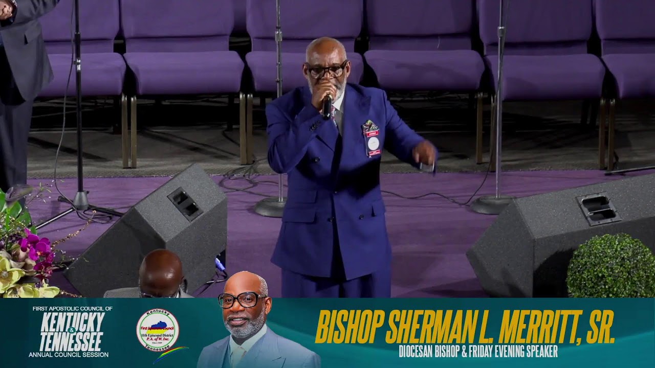 First Apostolic Council of KY & TN 2023 Wednesday, June 21, 2023 Speaker: Bishop James Rodges