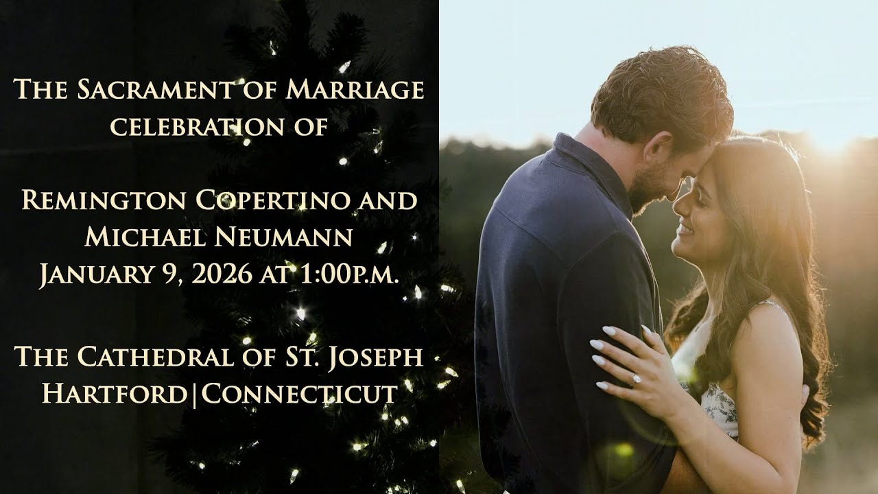 Sacrament of Marriage - Remington Copertino and Michael Neumann - 1.9.26 - Cathedral of St. Joseph,