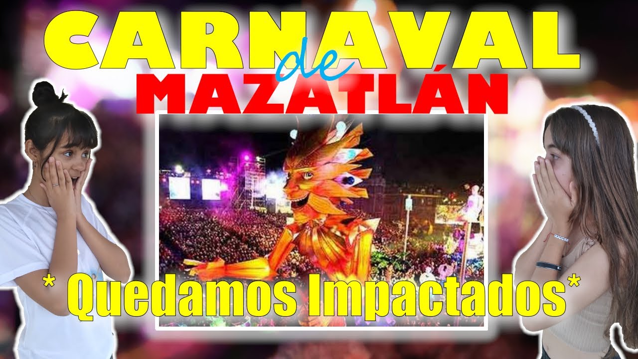 REACCIONAMOS AL CARNAVAL INTERNACIONAL DE MAZATLÁN, QUEDAMOS IMPACTADOS CON LOS COLORES Y LA BELLESA