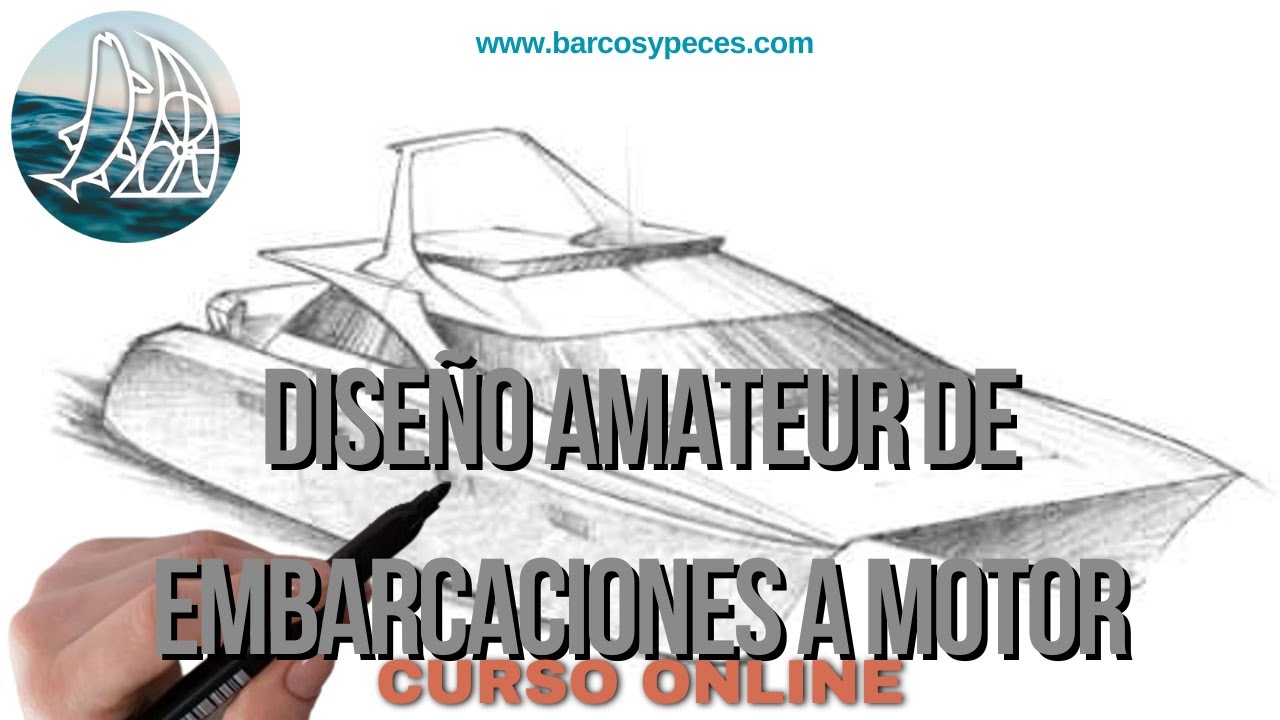 &iquest;C&oacute;mo Dise&ntilde;ar tu Propia Embarcaci&oacute;n a Motor desde CERO?