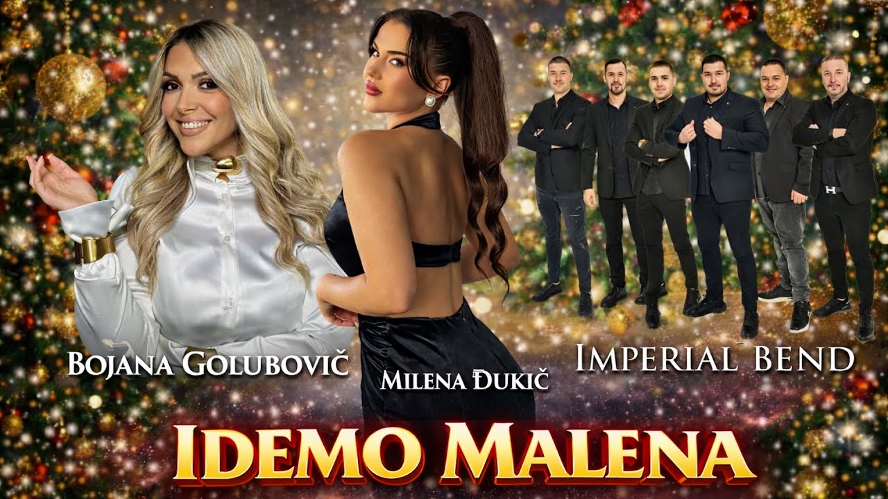 BOJANA GOLUBOVIC, MILENA DJUKIC - IDEMO MALENA | IMPERIAL BEND