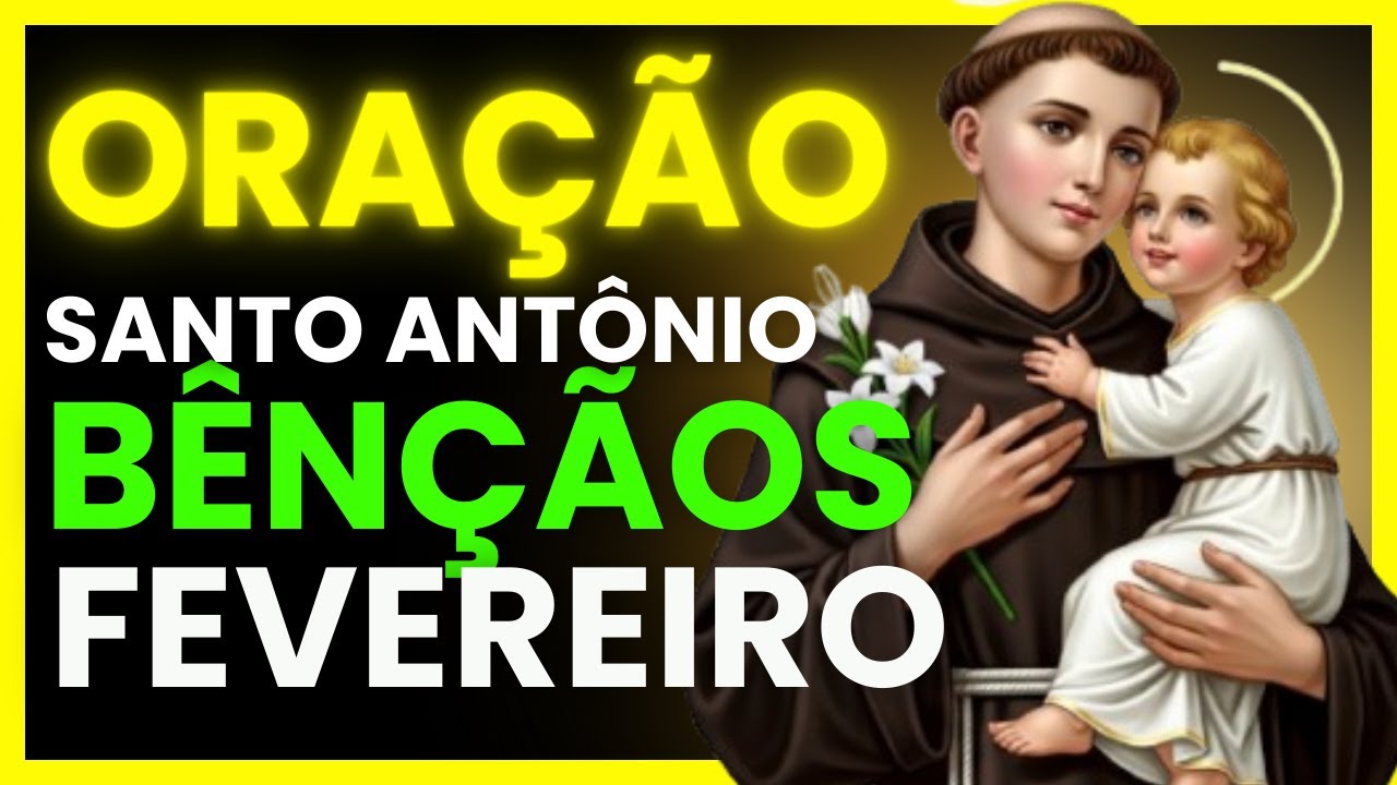 “Entregue Fevereiro nas Mãos de Santo Antônio e Receba Bênçãos