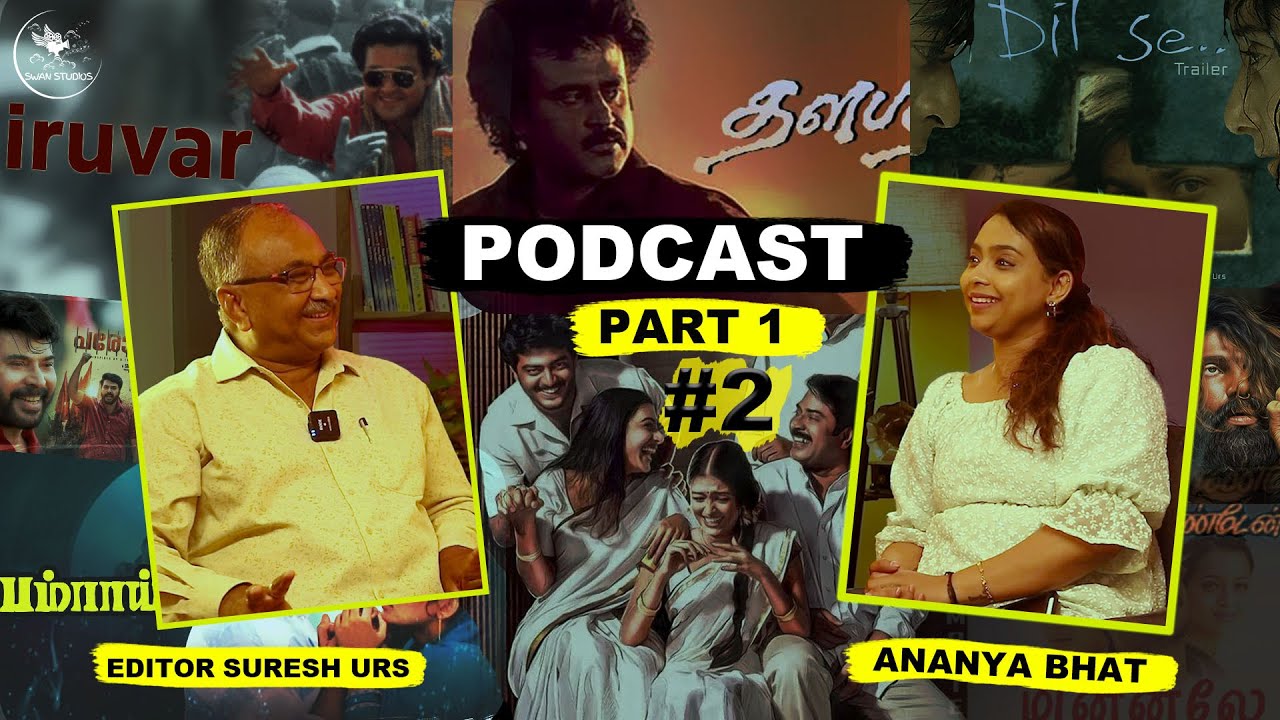 South India's Master Editor – Suresh Urs | Tamil Podcast | Journey with Ananya Bhat