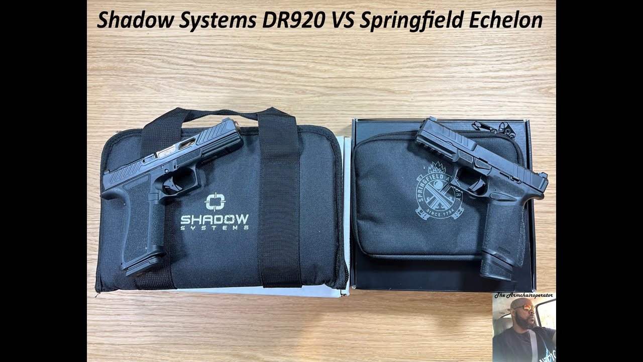 Shadow Systems DR920 VS Springfield Echelon