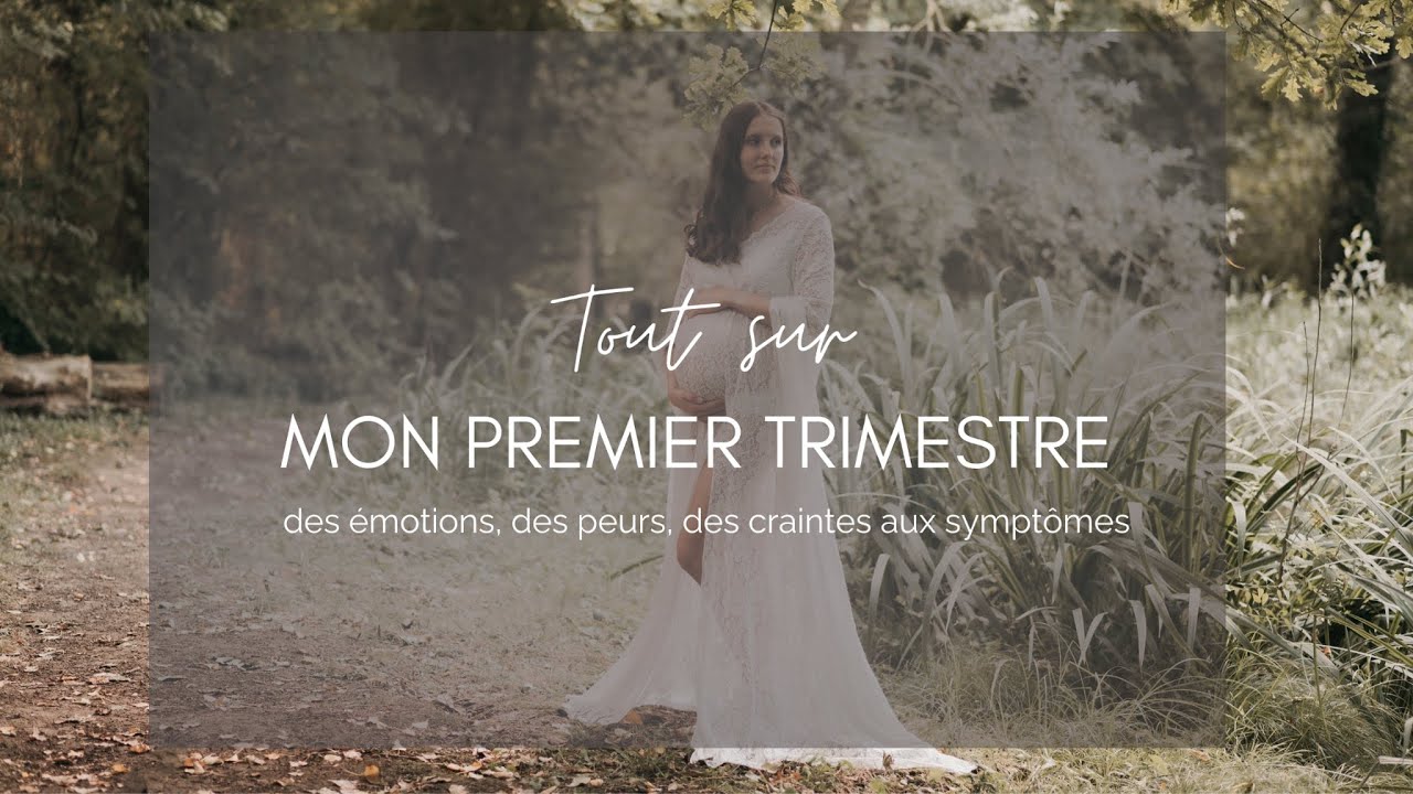 Mon 1er trimestre de grossesse – de la conception aux doutes et aux symptômes !