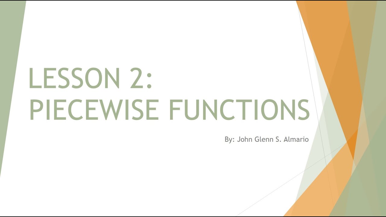 General Mathematics | Lesson 2 - Piecewise Functions