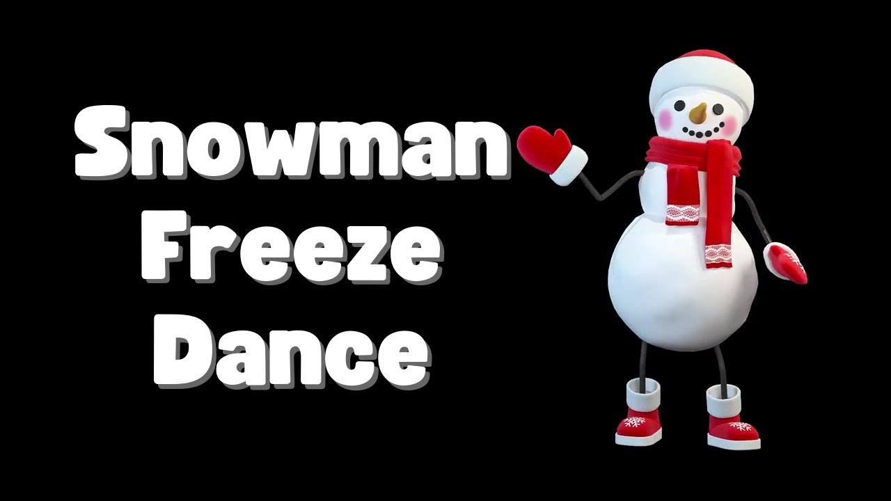 Snowman Freeze Dance | Dance and Freeze | Snowman Movement Break
