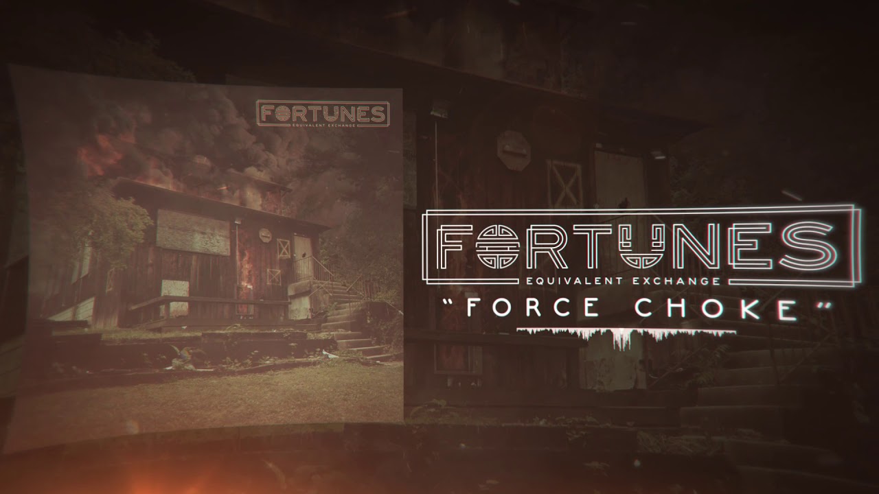Fortunes-Force Choke (official stream video)