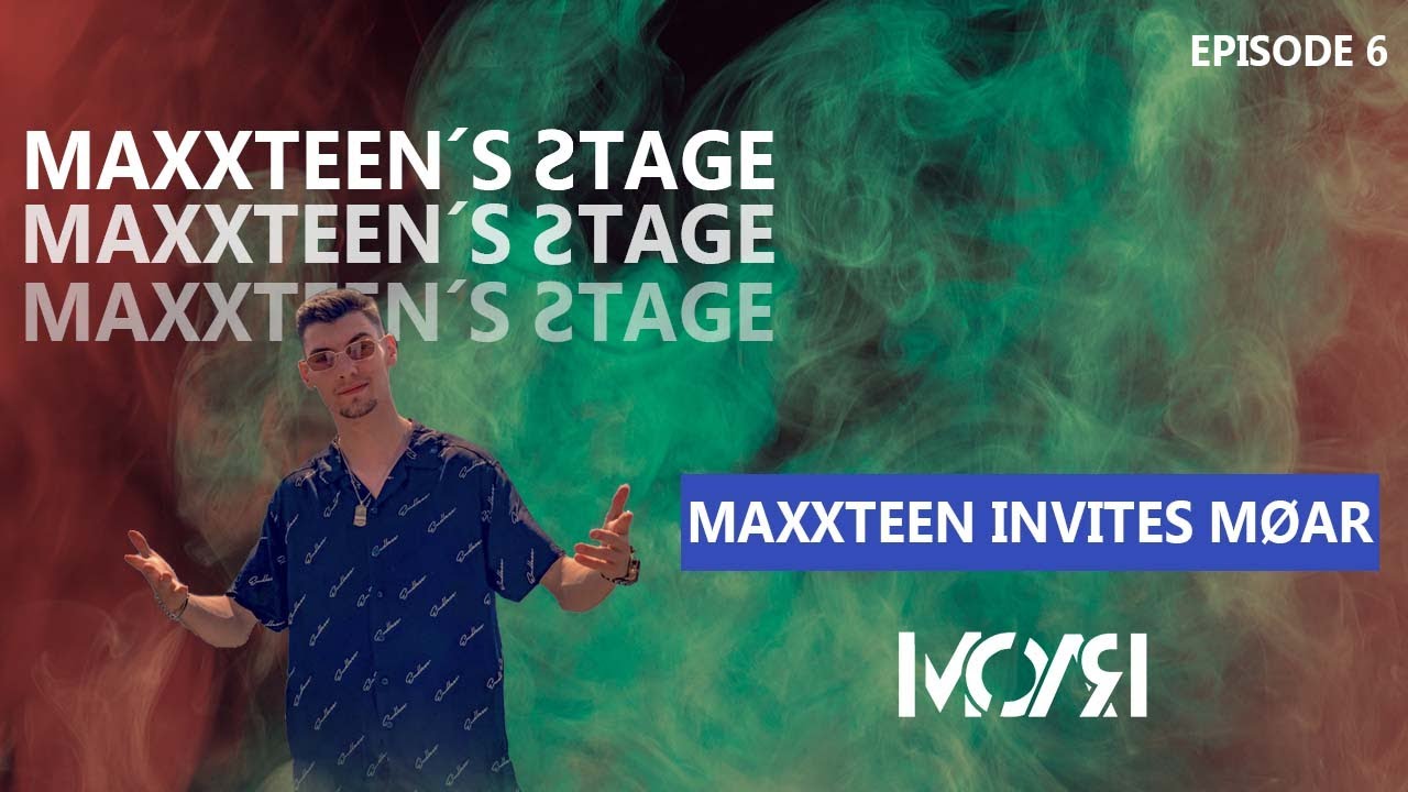 Maxxteen´s Stage Ep.6 | MØAR (Big Room)