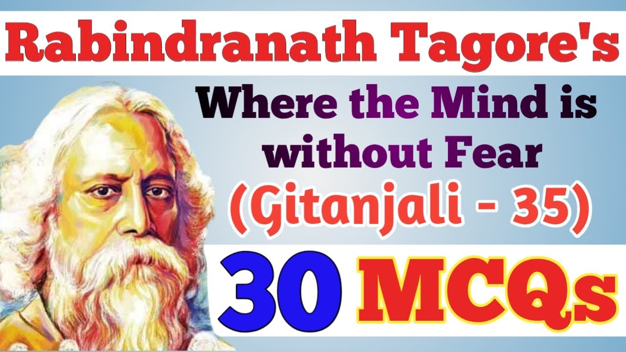 MCQs-Where the Mind is without Fear By Rabindranath Tagore I #RabindranathTagore #Geetanjali
