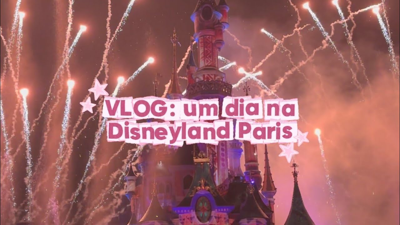 Vlog : Um dia na Disneyland Paris🗼💫