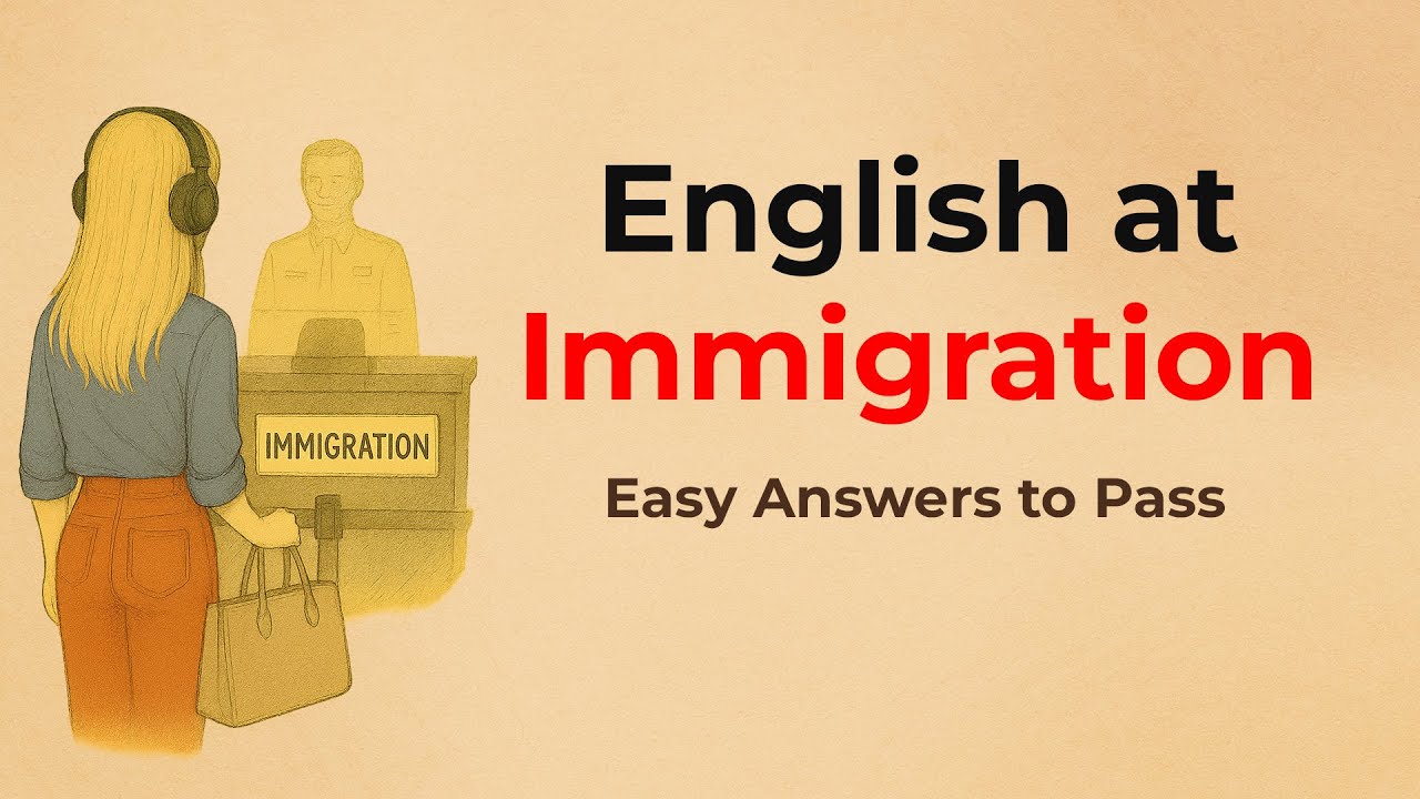 English for Airport Immigration | Role-Play, Simple Answers, and Travel Confidence Tips