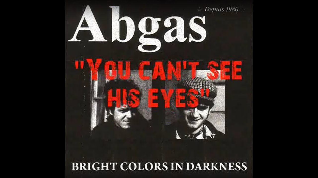 Abgas - You can't see his eyes