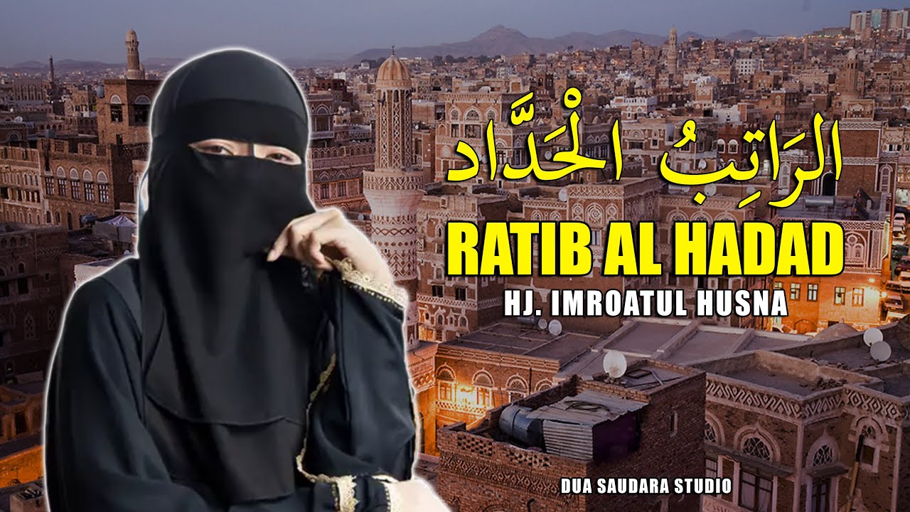 🔴 LIVE |  RATIB AL HADAD PEMBUKA PINTU REZEKI - RATIBUL HADDAD MERDU LENGKAP TEKS ARAB