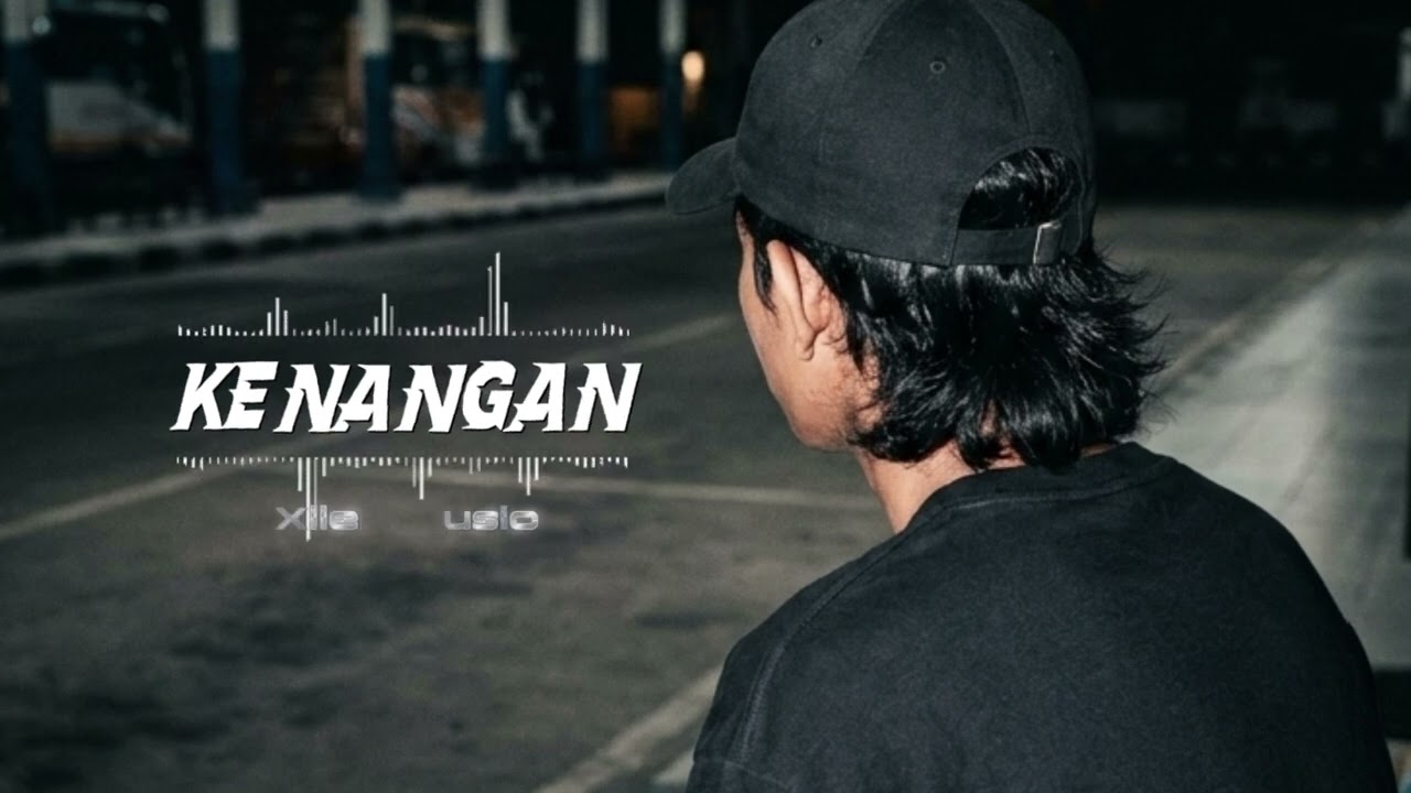 Kenangan - XileMusic (Official Audio)