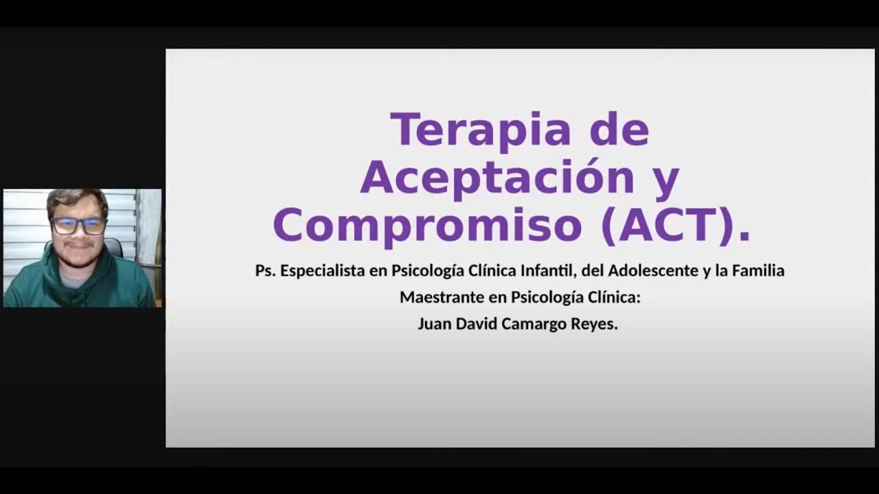 Terapia de Aceptación y Compromiso (ACT): Introducción.