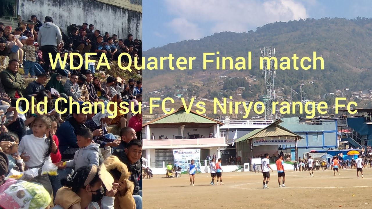 WDFA/ Old Changsu FC Vs Niryo Range FC/ Quarter Final.