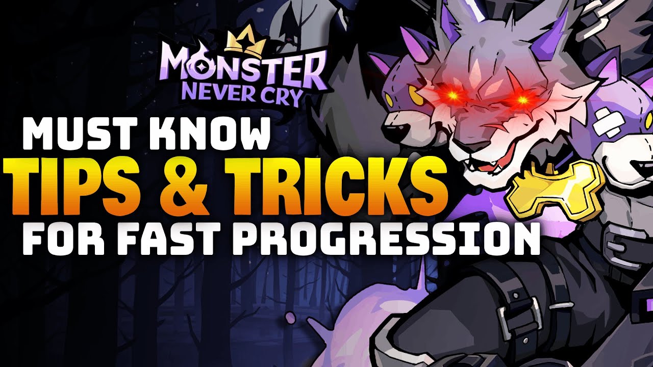 5 GAME TIPS THAT WILL HELP YOU! | Monster Never Cry