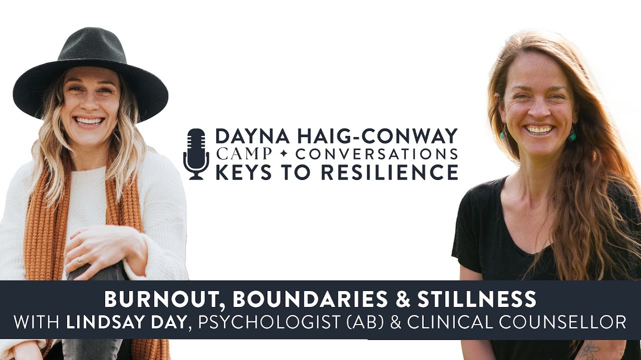 Burnout, Boundaries & Stillness with Lindsay Day, Psychologist (AB) and Clinical Counsellor