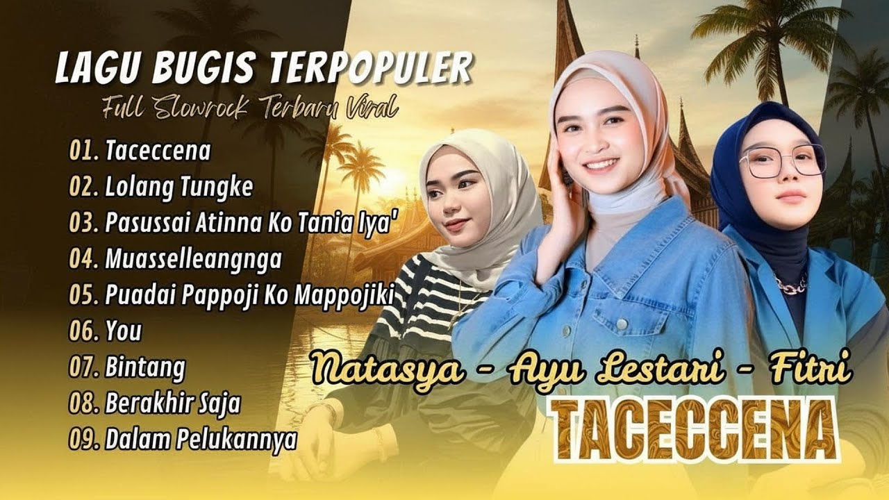 TACECCENA - Natasya | LOLANG TUNGKE - Ayu Lestari | PUADAI PAPPOJI KO MAPPOJIKI | LAGU BUGIS VIRAL