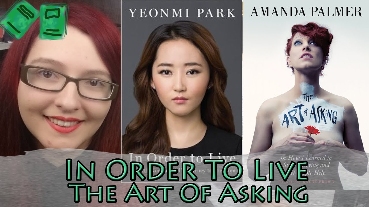 In Order to Live & The Art of Asking (reviews)