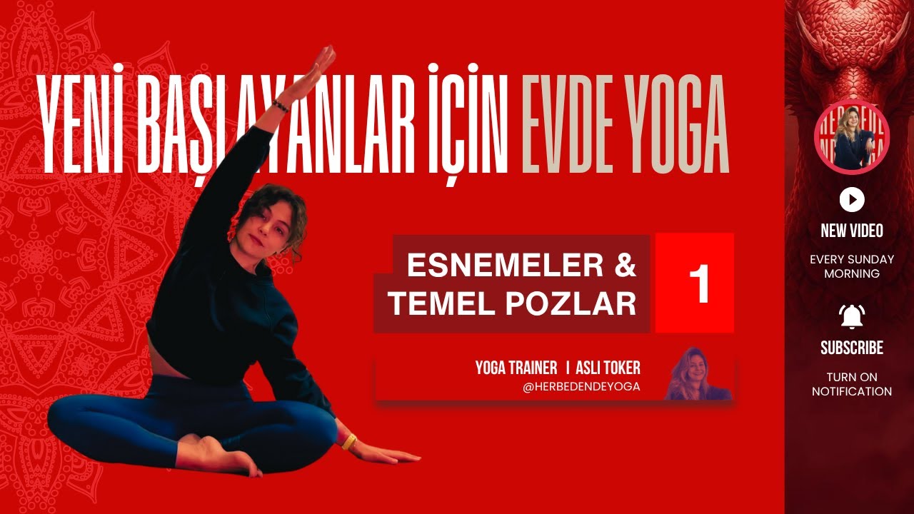 Evde Yoga - 1. G&uuml;n - Yeni Başlayanlar i&ccedil;in 45 Dakikalık Yoga Dersi - Esnemeler ve Temel Pozlar